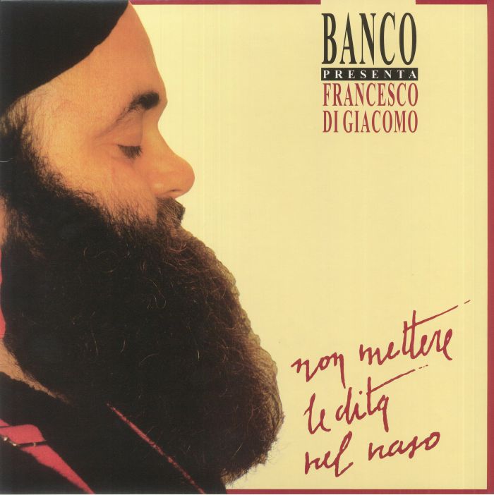 BANCO presents FRANCESCO DI GIACOMO - Non Mettere Le Dita Nel Naso (reissue) vinyl sleeve