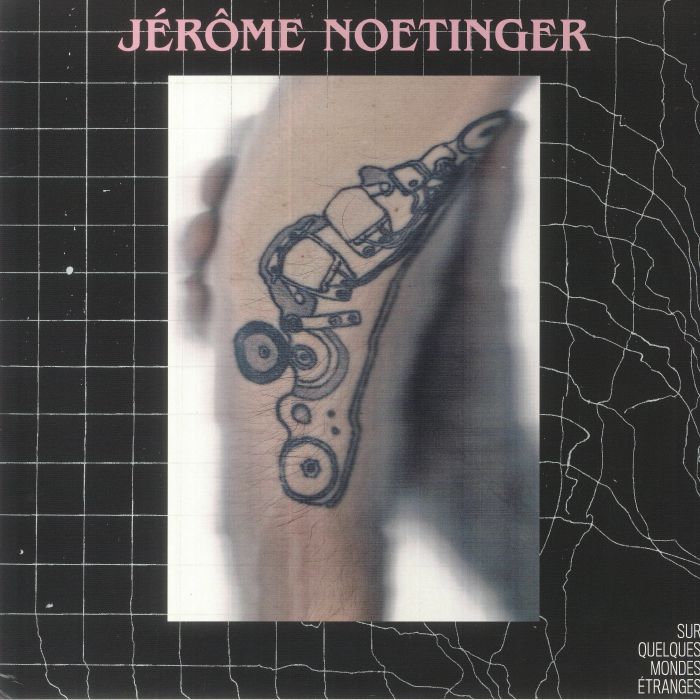 NOETINGER, Jerome - Sur Quelques Mondes Etranges vinyl sleeve