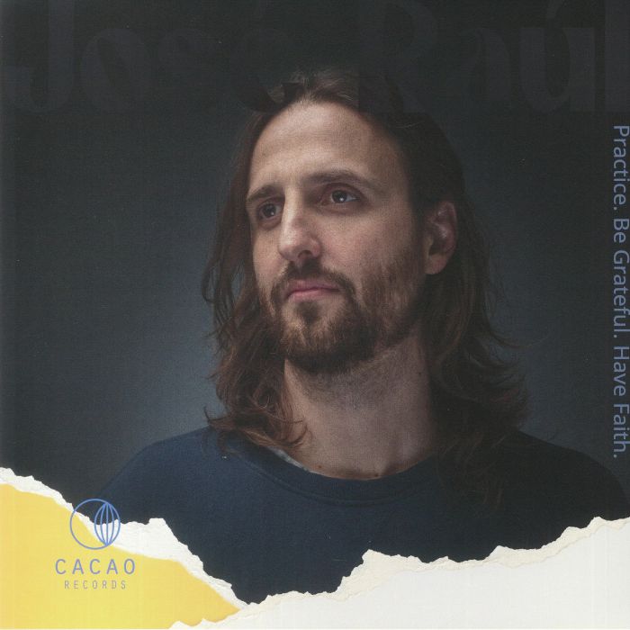 JOSE RAUL/VARIOUS - Practice Be Grateful Have Faith vinyl sleeve