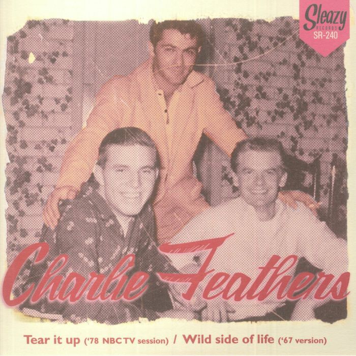 FEATHERS, Charlie - Tear It Up vinyl sleeve