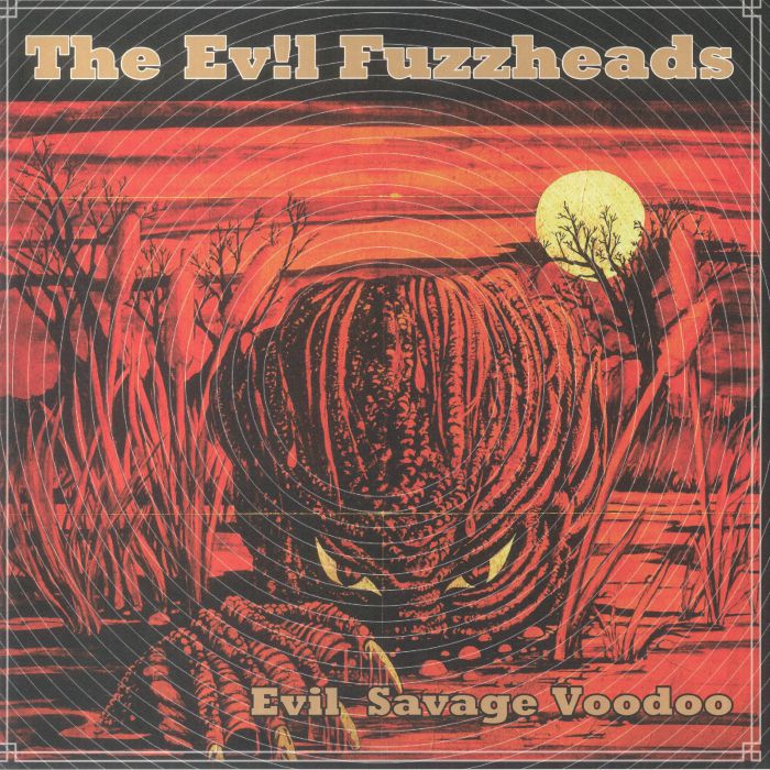 EVIL FUZZHEADS, The - Evil Savage Voodoo vinyl sleeve