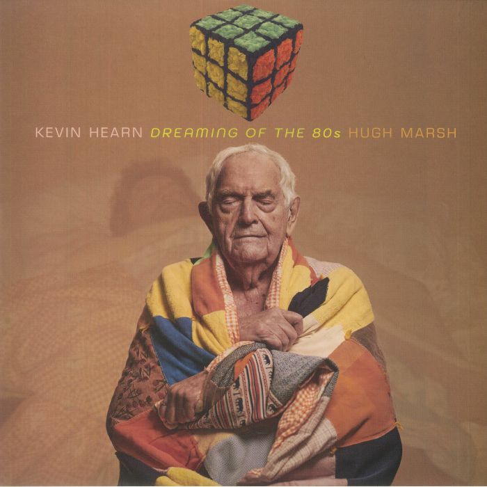 HEARN, Kevin/HUGH MARSH - Dreaming Of The 80s vinyl sleeve