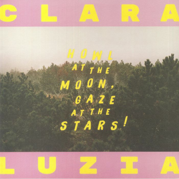CLARA LUZIA - Howl At The Moon Gaze At The Stars! vinyl sleeve