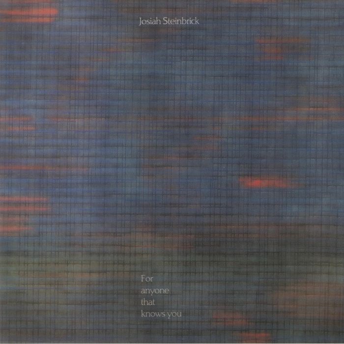 STEINBRICK, Josiah - For Anyone That Knows You vinyl sleeve