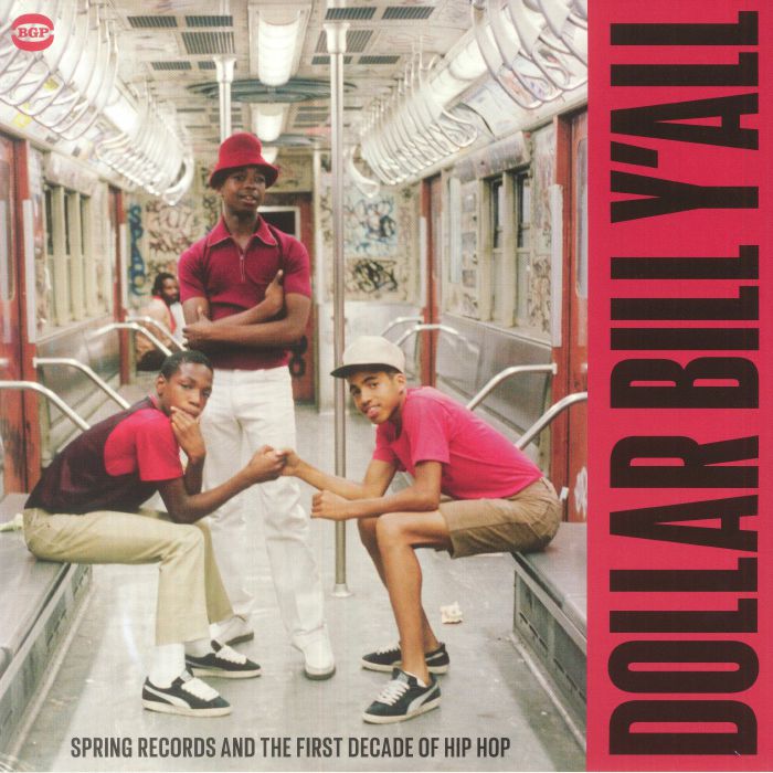 VARIOUS - Dollar Bill Y'all: Spring Records & The First Decade Of Hip Hop vinyl sleeve