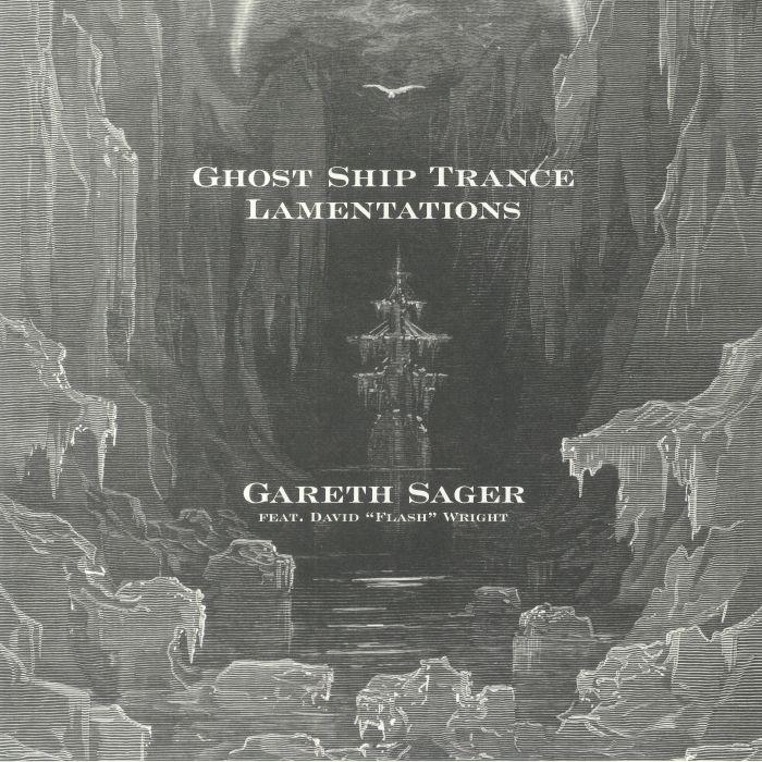 SAGER, Gareth feat DAVID "FLASH" WRIGHT - Ghost Ship Trance Lamentations vinyl sleeve