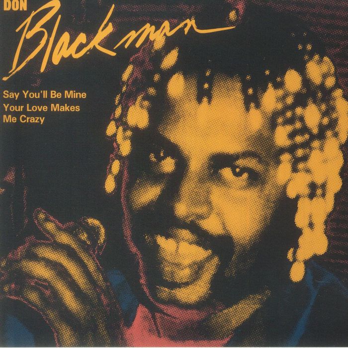 Don Blackman - Say You'll Be Mine / Your Love Makes Me Crazy vinyl sleeve