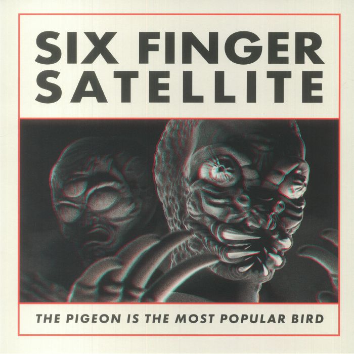 SIX FINGER SATELLITE - The Pigeon Is The Most Popular Bird (remastered) vinyl sleeve