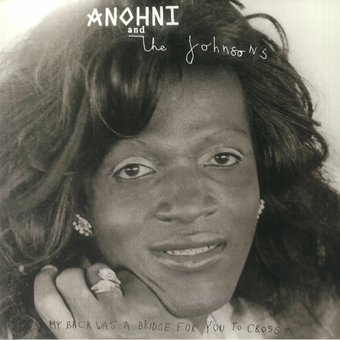 ANOHNI & THE JOHNSONS - My Back Was A Bridge For You To Cross vinyl sleeve