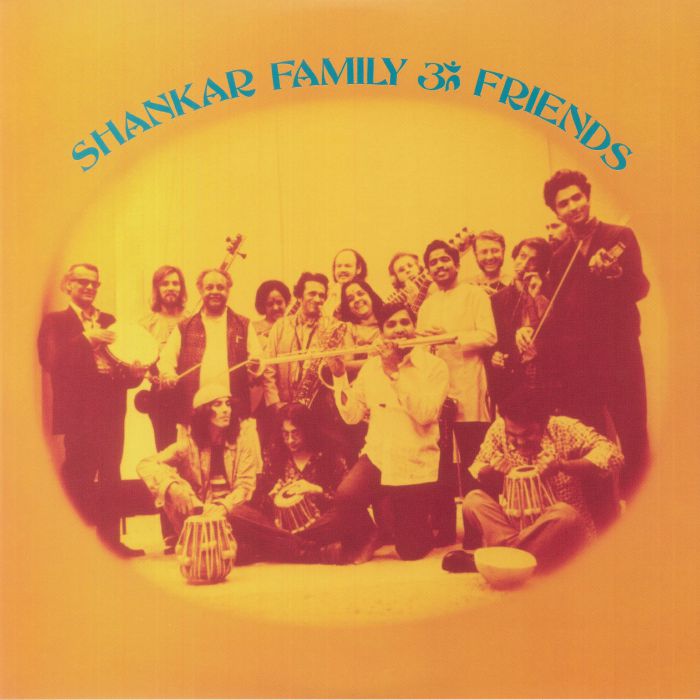 SHANKAR, Ravi - Shankar Family & Friends (remastered) vinyl sleeve
