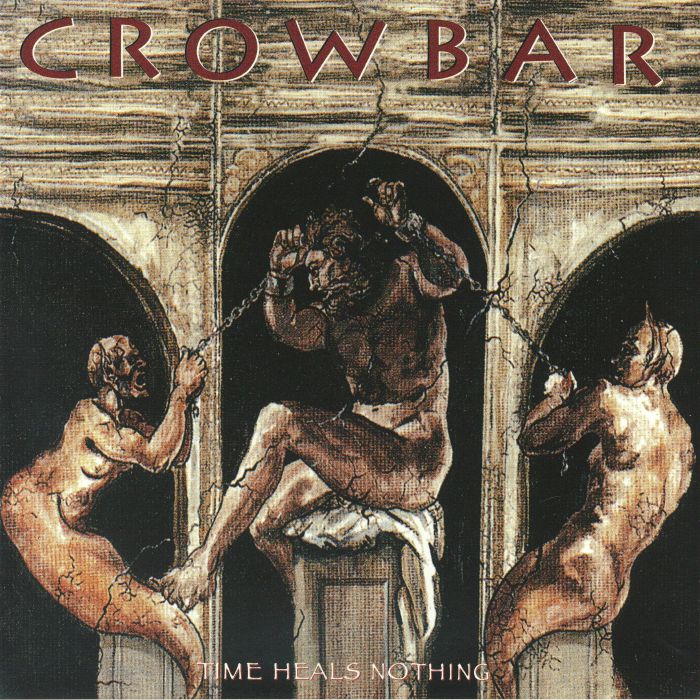 CROWBAR - Time Heals Nothing vinyl sleeve