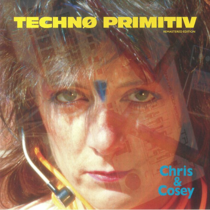 CHRIS & COSEY - Techno Primitiv (remastered) vinyl sleeve
