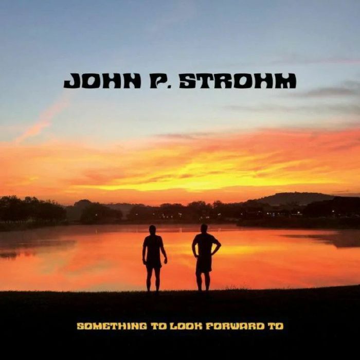STROHM, John P - Something To Look Forward To vinyl sleeve
