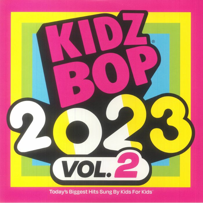 KIDZ BOP KIDS - Kidz Bop 2023 Vol 2 vinyl sleeve
