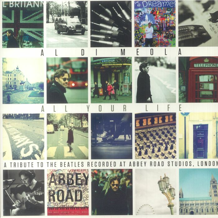 DI MEOLA, Al - All Your Life: A Tribute To The Beatles Recorded At Abbey Road Studios London vinyl sleeve