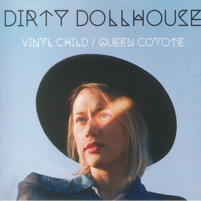 DIRTY DOLLHOUSE - Vinyl Child/Queen Coyote vinyl sleeve