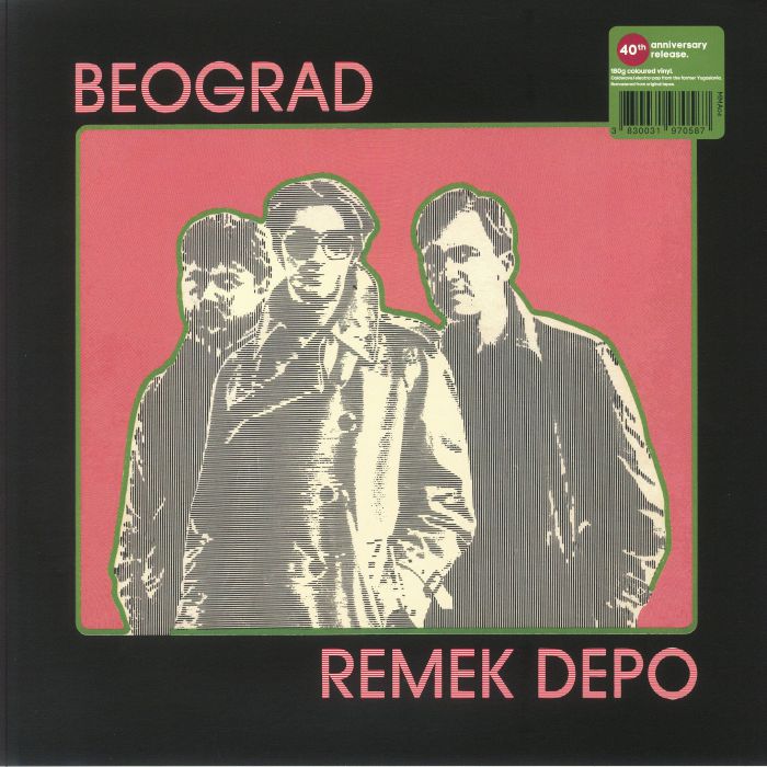 BEOGRAD - Remek Depo (40th Anniversary Edition) vinyl sleeve