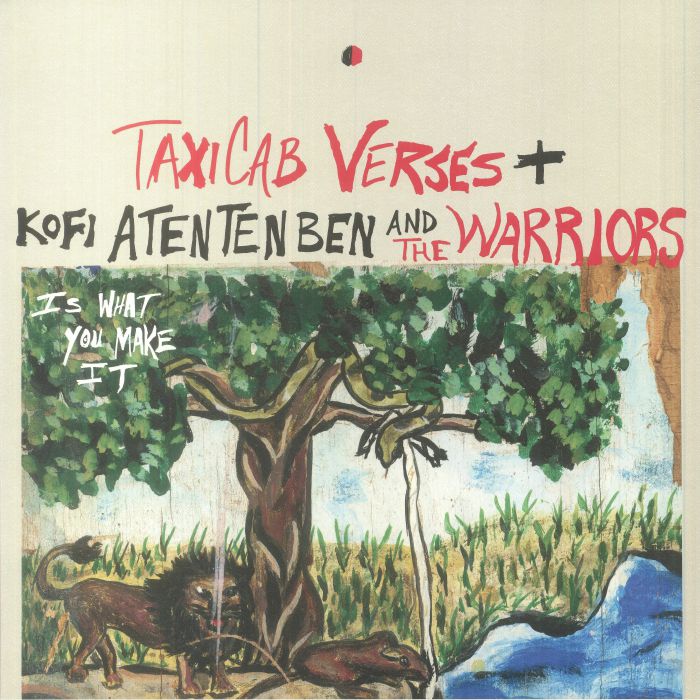 TAXICAB VERSES/KOFI ATENTENBEN/THE WARRIORS - Is What You Make It vinyl sleeve