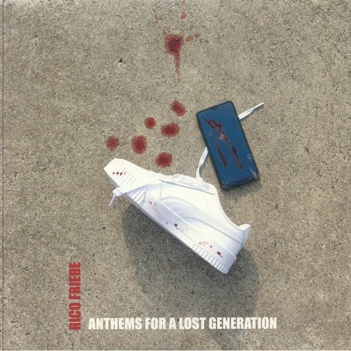 FRIEBE, Rico - Anthems For A Lost Generation vinyl sleeve