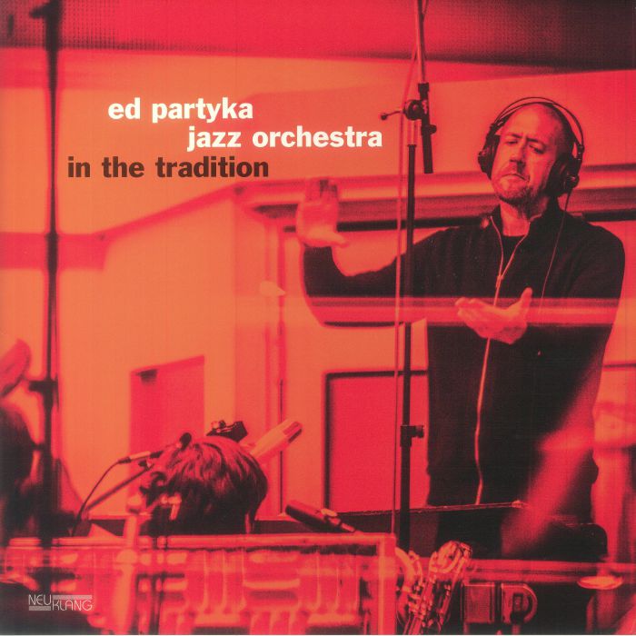 ED PARTYKA JAZZ ORCHESTRA - In The Tradition vinyl sleeve
