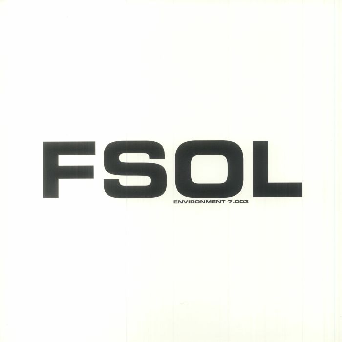 FSOL aka THE FUTURE SOUND OF LONDON - Environment 7003 vinyl sleeve