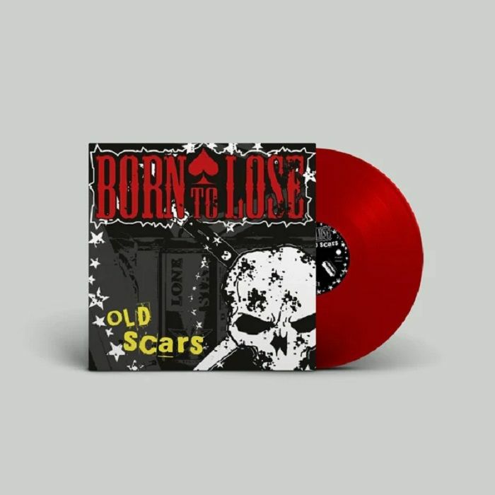 BORN TO LOSE - Old Scars (reissue) vinyl sleeve