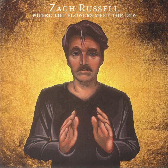 RUSSELL, Zach - Where The Flowers Meet The Dew vinyl sleeve