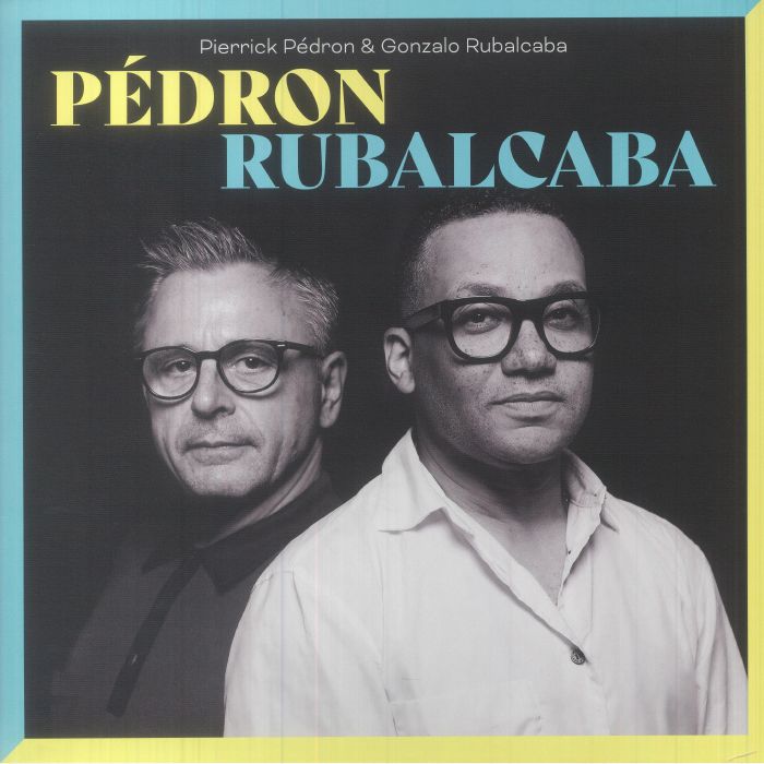 PEDRON, Pierrick/GONZALO RUBALCABA - Pedron & Rubalcaba vinyl sleeve