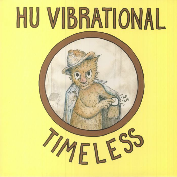 HU VIBRATIONAL - Timeless vinyl sleeve