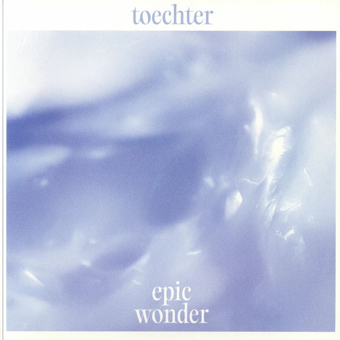TOECHTER - Epic Wonder vinyl sleeve