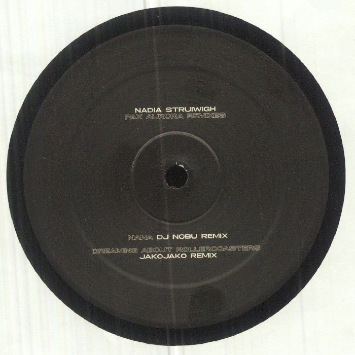 STRUIWIGH, Nadia - Pax Aurora Remixes vinyl sleeve