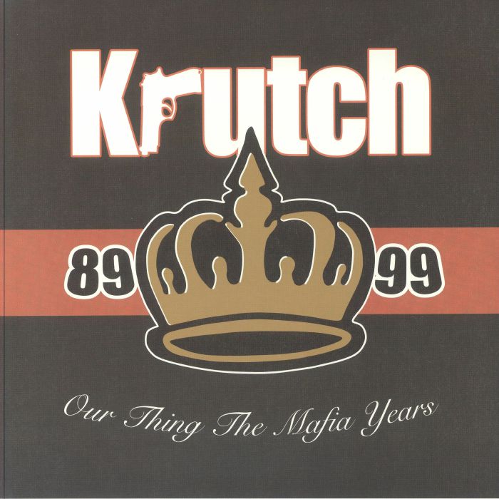 KRUTCH - Our Thing The Mafia Years vinyl sleeve