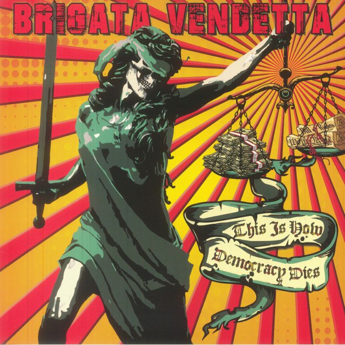 BRIGATA VENDETTA - This Is How Democracy Dies vinyl sleeve