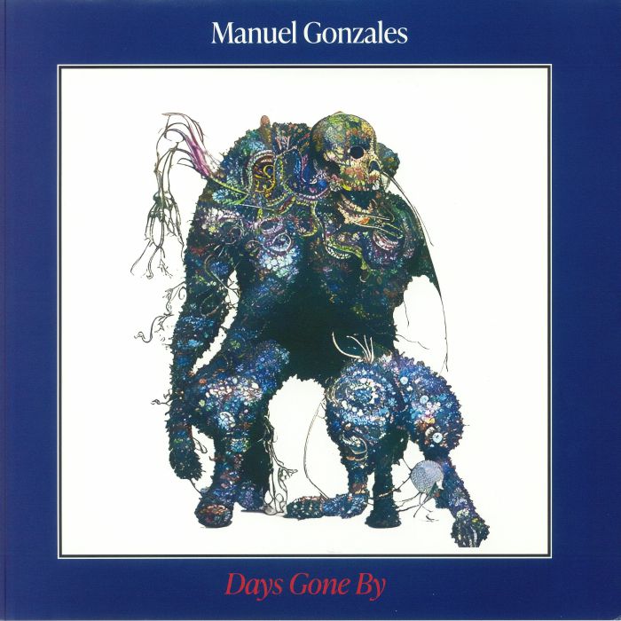 GONZALES, Manuel - Days Gone By vinyl sleeve