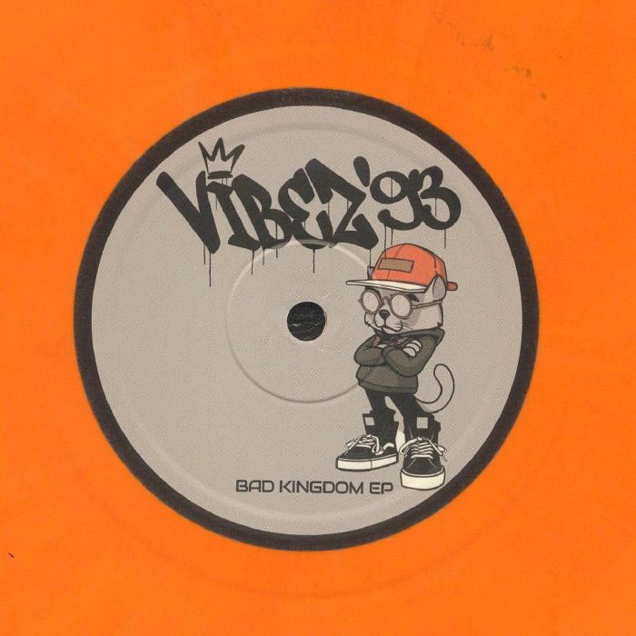 VIBEZ 93 - Bad Kingdom EP vinyl sleeve